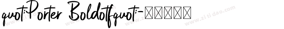quot;Porter Boldotfquot;字体转换